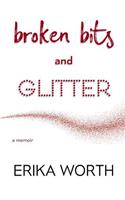 Broken Bits and Glitter