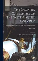 Shorter Catechism of the Westminster Assembly