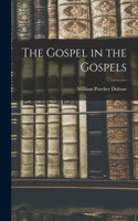 Gospel in the Gospels