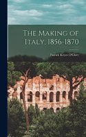 The Making of Italy, 1856-1870