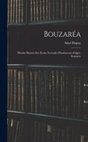 Bouzaréa; histoire illustrée des Écoles normales d'instituteurs d'Alger-Bouzaréa