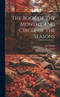 Book of the Months, and Circle of the Seasons