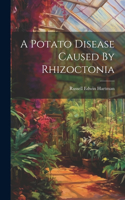 Potato Disease Caused By Rhizoctonia