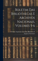 Boletim Das Bibliothecas E Archivos Nacionais, Volumes 5-6