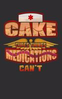 Cake Cures Things Medications Can't