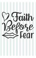 Faith Before Fear