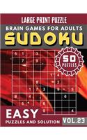 SUDOKU Easy Large Print: SUDOKU Easy Puzzle and Brain Games for Adults & Seniors (Sudoku Brain Games Puzzles Book Large Print Vol.23)(23 Sudoku Brain Games Puzzles Book Large Print)