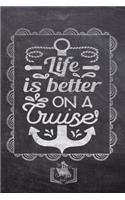 Life Is Better On A Cruise
