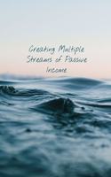 Creating Multiple Streams of Passive Income