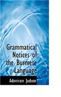 Grammatical Notices of the Burmese Language