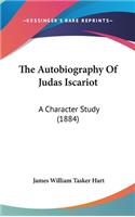 The Autobiography of Judas Iscariot