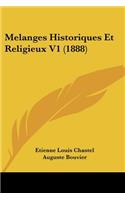 Melanges Historiques Et Religieux V1 (1888)