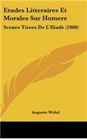 Etudes Litteraires Et Morales Sur Homere