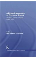 A Dynamic Approach to Economic Theory