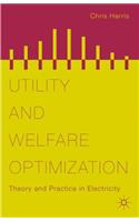Utility and Welfare Optimization