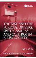 Fast and the Furious: Drivers, Speed Cameras and Control in a Risk Society