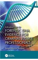 Introduction to Forensic DNA Evidence for Criminal Justice Professionals