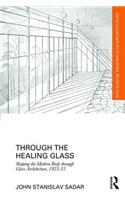 Through the Healing Glass