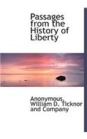 Passages from the History of Liberty