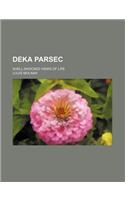 Deka Parsec; Shell-Shocked Views of Life