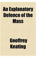 An Explanatory Defence of the Mass