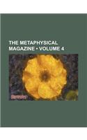 The Metaphysical Magazine (Volume 4): (English)