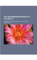 The Hahnemannian Monthly (Volume 10)