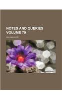 Notes and Queries Volume 79: (English)