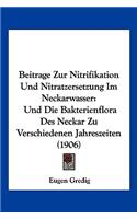 Beitrage Zur Nitrifikation Und Nitratzersetzung Im Neckarwasser