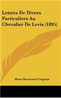 Lettres de Divers Particuliers Au Chevalier de Levis (1895)