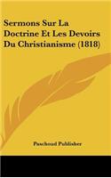 Sermons Sur La Doctrine Et Les Devoirs Du Christianisme (1818)