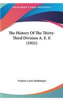 The History Of The Thirty-Third Division A. E. F. (1921)