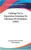 Catalogo de La Exposicion Asturiana de Ediciones de El Quijote (1905)