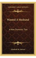 Wanted A Husband