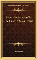 Papers In Relation To The Case Of Silas Deane