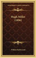 Hugh Miller (1896)