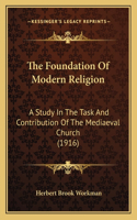 The Foundation Of Modern Religion