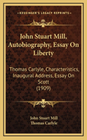John Stuart Mill, Autobiography, Essay On Liberty