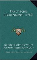 Practische Rechenkunst (1789)