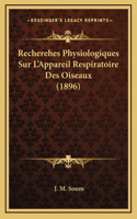 Recherehes Physiologiques Sur L'Appareil Respiratoire Des Oiseaux (1896)