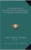 El Gil Blas De La Revolucion O Confesiones De Lorenzo Giffard (1838)