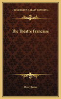 The Theatre Francaise