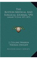 The Boston Medical And Surgical Journal V92