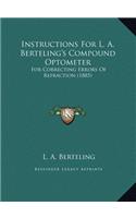 Instructions For L. A. Berteling's Compound Optometer
