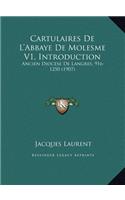 Cartulaires De L'Abbaye De Molesme V1, Introduction