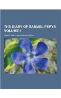 The Diary of Samuel Pepys Volume 1