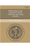 Relationship of Yoga Experience to Body Satisfaction and Eating Attitudes