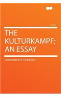 The Kulturkampf; An Essay