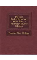 Mother Bickerdyke as I Knew Her