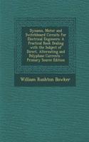 Dynamo, Motor and Switchboard Circuits for Electrical Engineers